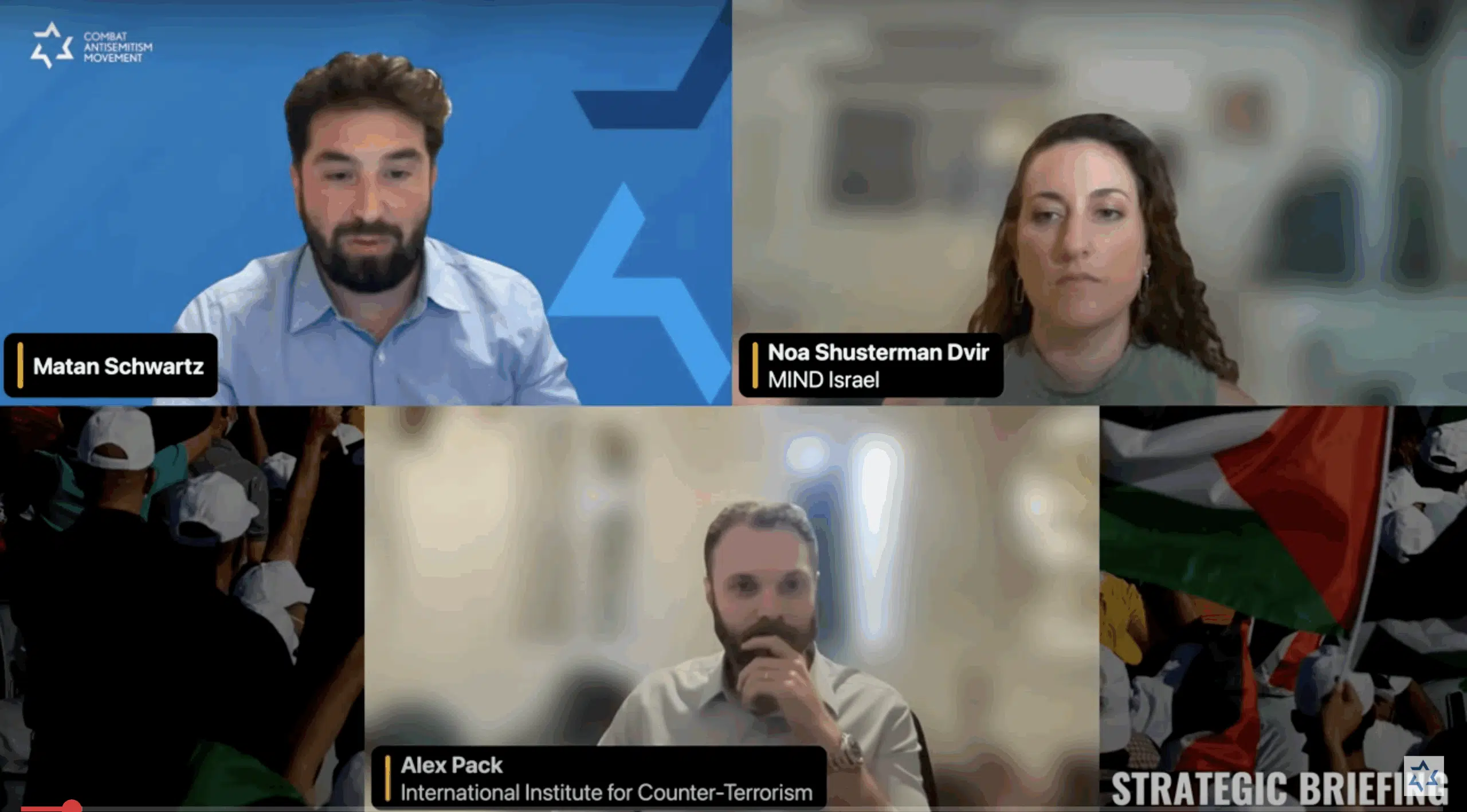CAM’s August Strategic Briefing webinar, moderated by Matan Schwartz of the Combat Antisemitism Movement, featuring Noa Shusterman Dvir of MIND Israel and Alex Pack of the International Institute for Counter-Terrorism.