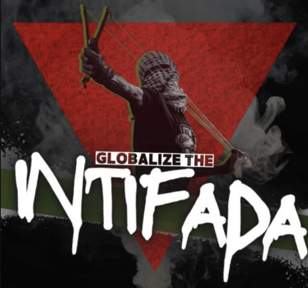 Graphic promoting the slogan “Globalize the Intifada,” featuring a masked figure holding a slingshot against a red triangle and Palestinian flag-themed background.