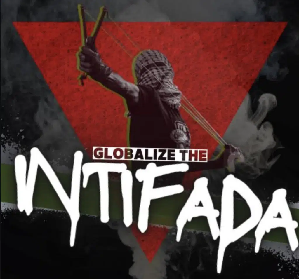 Graphic promoting the slogan “Globalize the Intifada,” featuring a masked figure holding a slingshot against a red triangle and Palestinian flag-themed background.